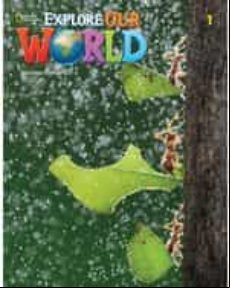 Explore Our World 1 Student S Book 2e