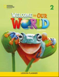 Welcome To Our World 2 Lesson Planner