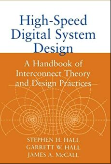 HIGH-SPEED DIGITAL SYSTEM DESIGN - A HANDBOOK OF INTERCONNECT THEORY AND DESIGN PRACTICES (edición en inglés)