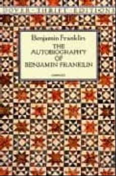 The Autobiography Of Benjamin Franklin