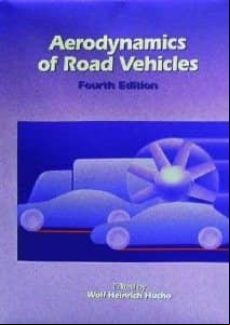 AERODYNAMICS OF ROAD VEHICLES: FROM FLUID MECHANICS TO VEHICLE EN GINEERING (edición en inglés)