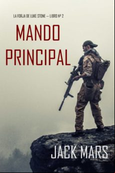 Mando Principal (la Forja De Luke Stone — Libro N° 2) (ebook)