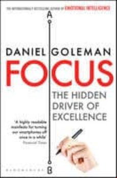 Focus: The Hidden Driver Of Excellence