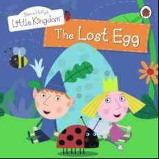 Ben And Hollys Little Kingdom: The Lost Egg Storybook (ebook)