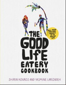 The Good Life Eatery Cookbook (ebook)