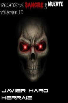 Relatos De Sangre Y Muerte Volumen Ii (ebook)