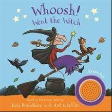 WHOOSH! WENT THE WITCH: A ROOM ON THE BROOM SOUND BOOK : SOUND BOOK (edición en inglés)