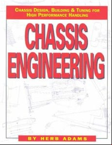 CHASSIS ENGINEERING/CHASSIS DESIGN, BUILDING & TUNING FOR HIGH PE RFORMANCE HANDLING (edición en inglés)