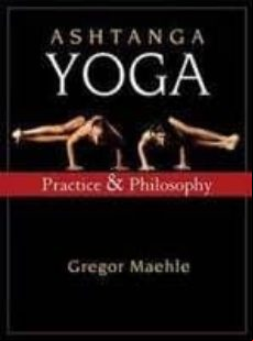 Ashtanga Yoga: Practice And Philosophy