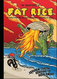 THE ADVENTURES OF FAT RICE: RECIPES FROM THE CHICAGO RESTAURANT INSPIRED BY MACAU [A COOKBOOK] (edición en inglés)