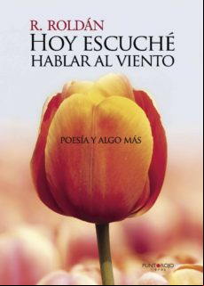 Hoy Escuché Hablar Al Viento (ebook)