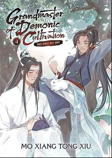 GRANDMASTER OF DEMONIC CULTIVATION: MO DAO ZU SHI (NOVEL) VOL. 4 : 4 (edición en inglés)