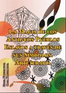 La Magia De Los Antiguos Pueblos Eslavos A Través De Sus Símbolos. (eb