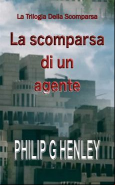 La Scomparsa Di Un Agente (ebook)