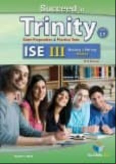 SUCCEED IN TRINITY ISE III (C1) READING & WRITING STUDENT S BOOK WITHOUT ANSWERS (edición en inglés)