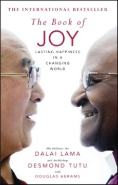 THE BOOK OF JOY. THE SUNDAY TIMES BESTSELLER (edición en inglés)