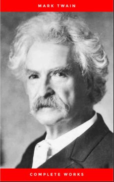 Mark Twain: Complete Works (ebook)