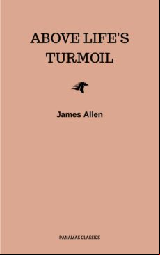 Above Lifes Turmoil (ebook)