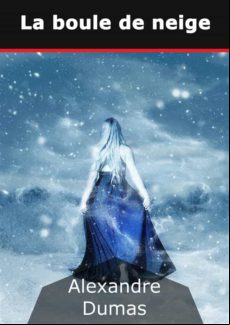 La Boule De Neige (ebook)