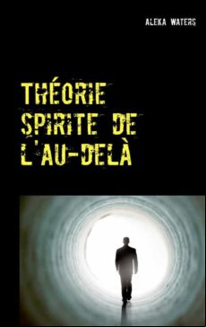 THÉORIE SPIRITE DE LAU-DELÀ EBOOK (edición en francés)