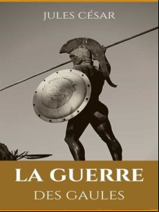 LA GUERRE DES GAULES EBOOK (edición en francés)