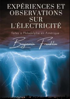 EXPÉRIENCES ET OBSERVATIONS SUR LÉLECTRICITÉ EBOOK (edición en francés)