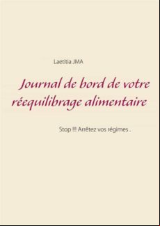 JOURNAL DE BORD DE VOTRE RÉEQUILIBRAGE ALIMENTAIRE EBOOK (edición en francés)