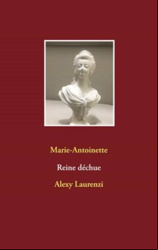 MARIE-ANTOINETTE REINE DÉCHUE EBOOK (edición en francés)