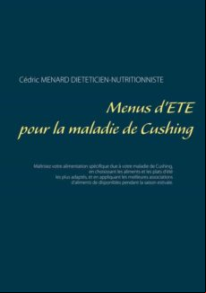 MENUS DÉTÉ POUR LA MALADIE DE CUSHING EBOOK (edición en francés)