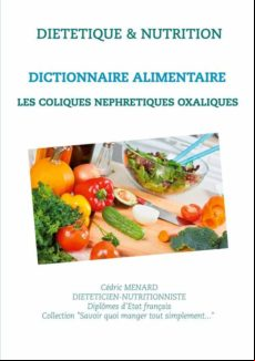 DICTIONNAIRE ALIMENTAIRE DES COLIQUES NÉPHRÉTIQUES OXALIQUES EBOOK (edición en francés)