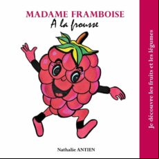 MADAME FRAMBOISE A LA FROUSSE EBOOK (edición en francés)