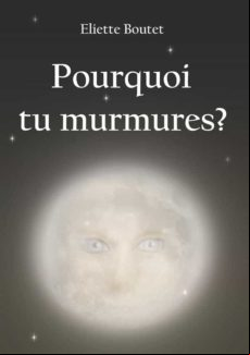 Pourquoi Tu Murmures ? (ebook)