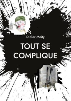 TOUT SE COMPLIQUE EBOOK (edición en francés)