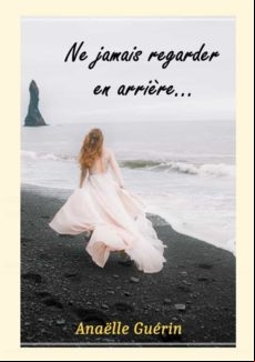 NE JAMAIS REGARDER EN ARRIÈRE... EBOOK