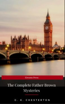 The Complete Father Brown Mysteries (ebook)
