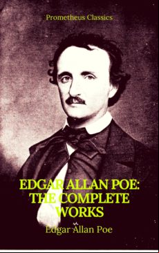 EDGAR ALLAN POE: COMPLETE WORKS (BEST NAVIGATION, ACTIVE TOC)(PROMETHEUS CLASSICS) EBOOK (edición en inglés)