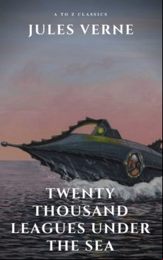 Twenty Thousand Leagues Under The Sea ( Illustrated Annotated And Free
