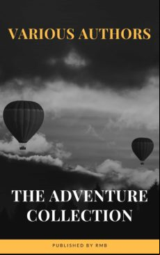 The Adventure Collection: Treasure Island The Jungle Book Gullivers Tr
