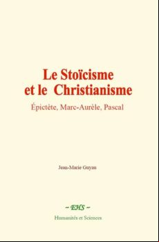 LE STOÏCISME ET LE CHRISTIANISME EBOOK