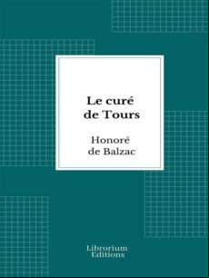 LE CURÉ DE TOURS EBOOK (edición en francés)
