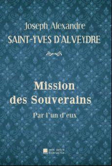 MISSION DES SOUVERAINS EBOOK (edición en francés)