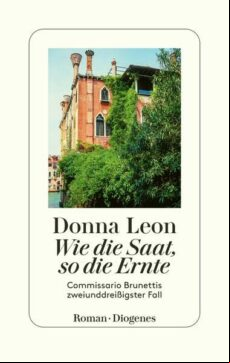 WIE DIE SAAT, SO DIE ERNTE: COMMISSARIO BRUNETTIS ZWEIUNDDREIßIGSTER FALL (edición en alemán) WIE DIE SAAT, SO DIE ERNTE: COMMISSARIO BRUNETTIS ZWEIUNDDREIßIGSTER FALL (edición en alemán)
