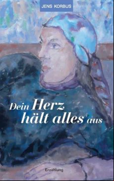 DEIN HERZ HÄLT ALLES AUS EBOOK (edición en alemán)