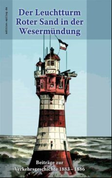 DER LEUCHTTURM ROTER SAND IN DER WESERMÜNDUNG EBOOK (edición en alemán)