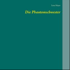 DIE PHANTOMSCHWESTER EBOOK (edición en alemán)