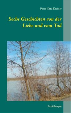 SECHS GESCHICHTEN VON DER LIEBE UND VOM TOD EBOOK (edición en alemán)