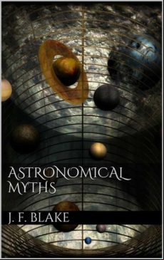 ASTRONOMICAL MYTHS EBOOK (edición en inglés)