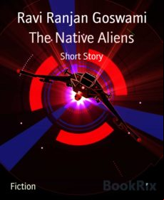 The Native Aliens (ebook)