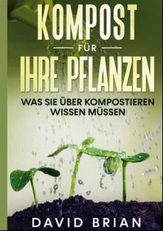 KOMPOST FÜR IHRE PFLANZEN EBOOK (edición en alemán)