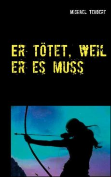 ER TÖTET, WEIL ER ES MUSS EBOOK (edición en alemán)